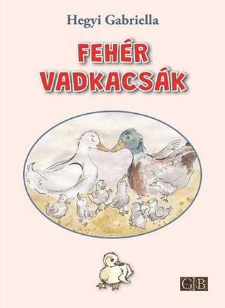 Hegyi Gabriella - Fehr Vadkacsk