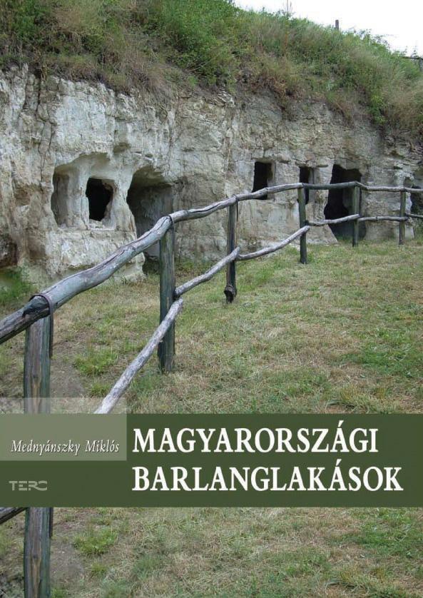 Mednynszky Mikls - Magyarorszgi Barlanglaksok