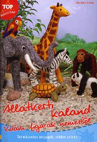 Karsten Selke - llatkerti Kaland - Vidm Figurk Nemezbl - Top Barkcstletek
