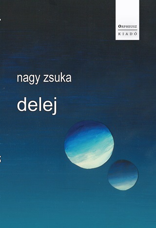Nagy Zsuka - Delej