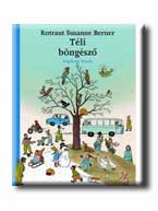 Rotraut Susanne Berner - Tli Bngsz