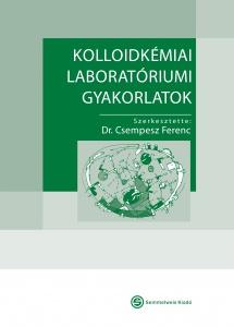 Csempesz Ferenc - Kolloidkmiai Laboratriumi Gyakorlatok