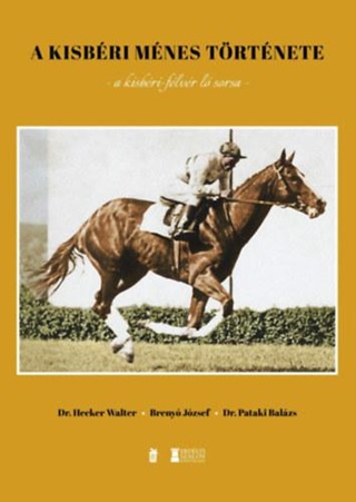 Hecker Dr. - Breny Jzsef Walter - A Kisbri Mnes Trtnete - A Kisbri-Flvr L Sorsa