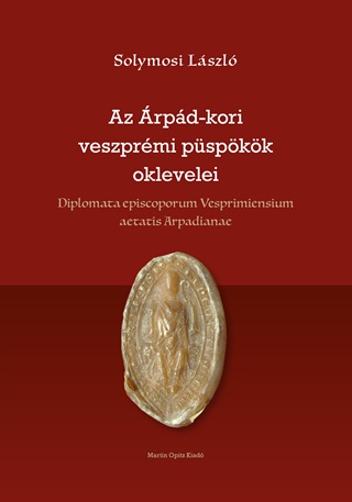 Az rpd-Kori Veszprmi Pspkk Oklevelei