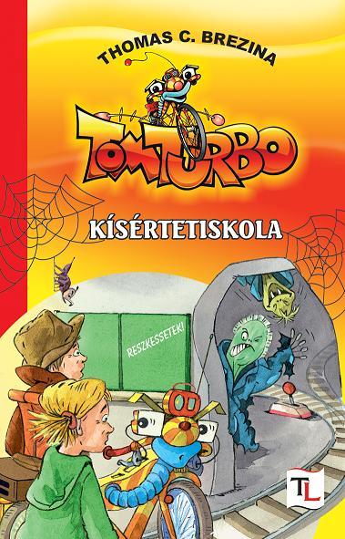 Thomas C. Brezina - Ksrtetiskola - Tomturbo 2.