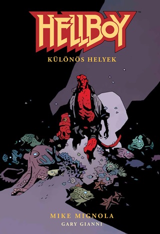 Mike Mignola - Hellboy 4. - Klns Helyek (Kpregny)