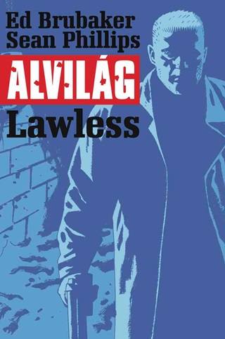 Ed - Phillips Brubaker - Alvilg 2. - Lawless (Kpregny)