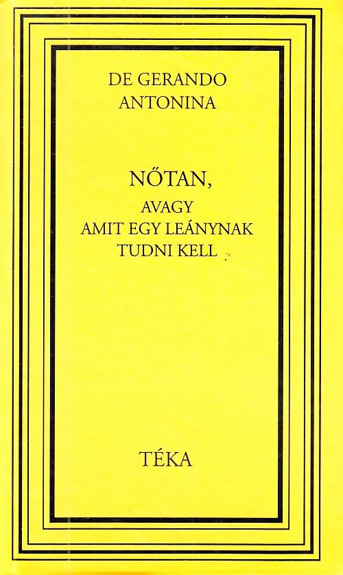 De Gerando Antonina - Ntan, Avagy Amit Egy Lenynak Tudni Kell