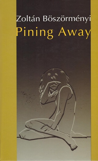 Pining Away (Angol)
